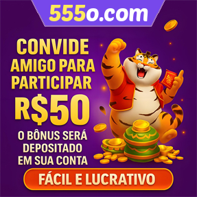 555o.com Indique amigos para receber um bônus